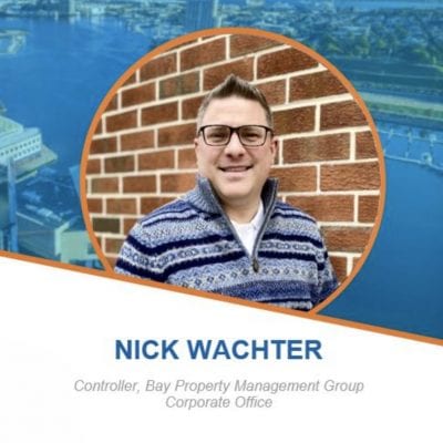 Employee Spotlight - Nick Wachter, Controller Bay Property Management