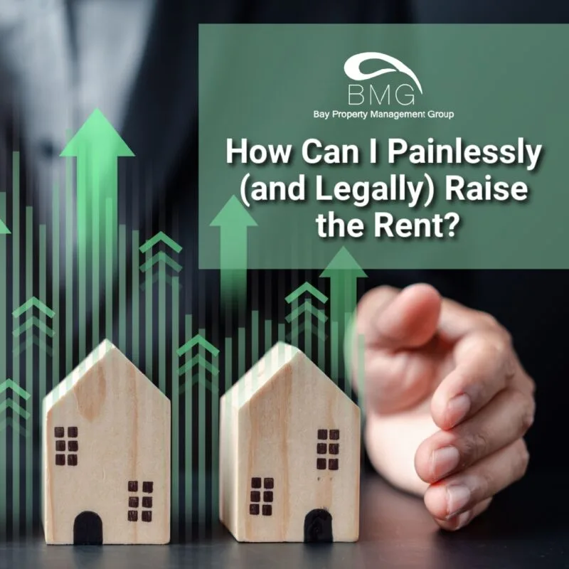 How Can I Painlessly (and Legally) Raise the Rent_ | Bay Property Management Group