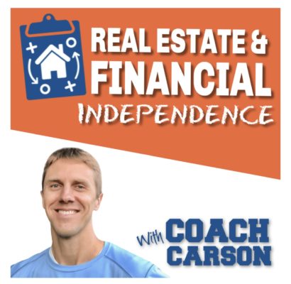 The Real Estate & Financial Independence Podcast