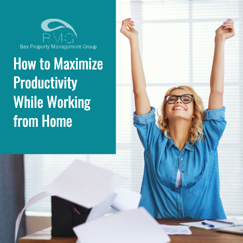 7 Tips for Maximizing Productivity while Working from Home - Recap of the tips for maximizing productivity while working from home