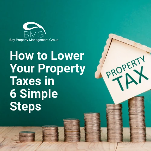 How-to-Lower-Your-Property-Taxes-in-6-Simple-Steps | Bay Property Management Group