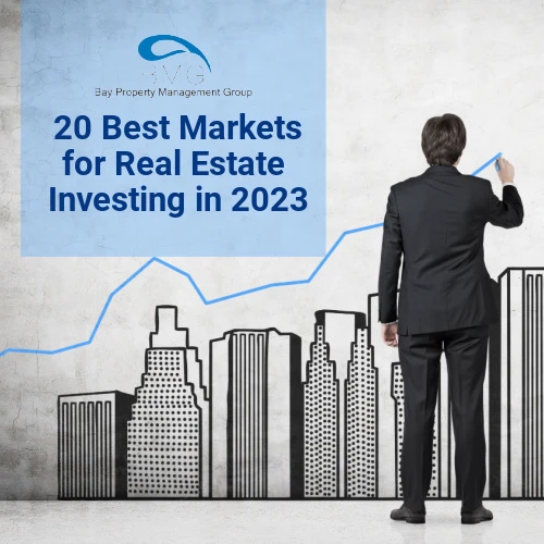The-Best-Markets-for-Real-Estate-Investing-in-2023 | | Bay Property Management Group