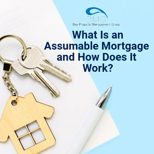What-Is-an-Assumable-Mortgage-and-How-Does-It-Work | | Bay Property Management Group