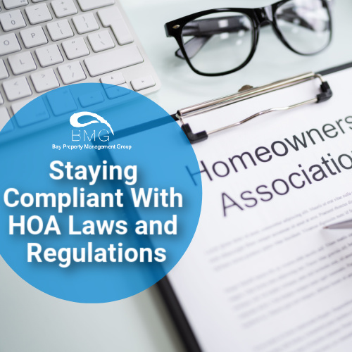 Staying Compliant With HOA Laws and Regulations