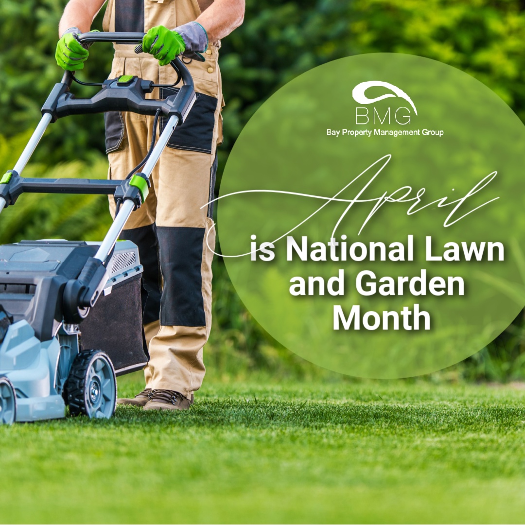 April is National Lawn and Garden Month Prepare Your Home