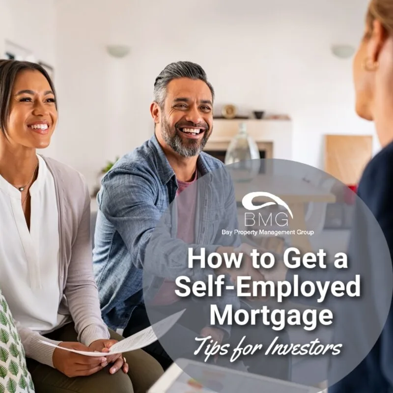 How to Get a Self-Employed Mortgage_ Tips for Investors (1) | | Bay Property Management Group
