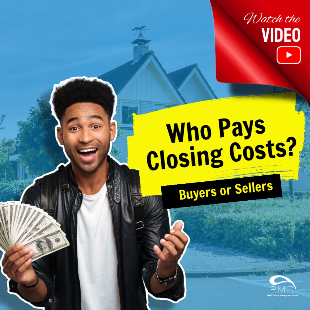 Who Pays Closing Costs Buyers or Sellers?