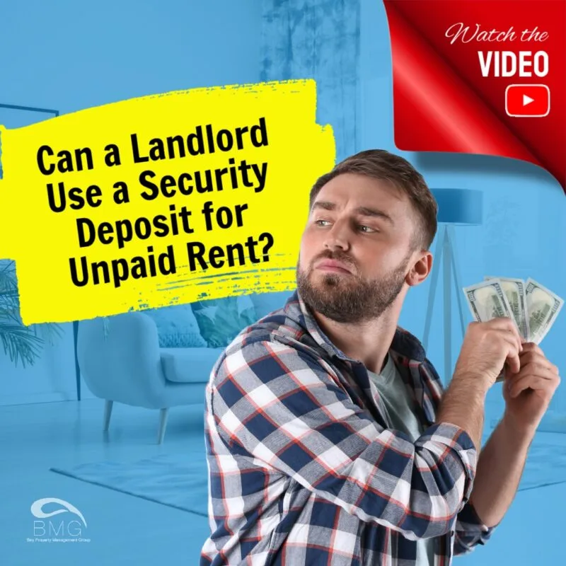 Can a Landlord Use a Security Deposit for Unpaid Rent_ (1) | Bay Property Management Group