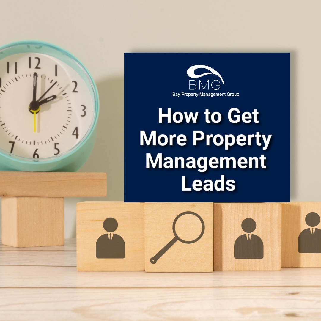Reputable Property Manager How to Get More Property Management Leads