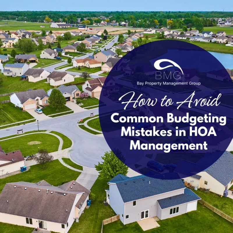 How to Avoid Common Budgeting Mistakes in HOA Management | Bay Property Management Group