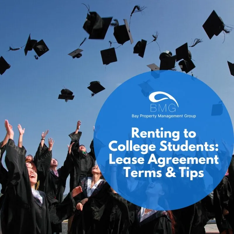 Renting to College Students - Lease Agreement Terms & Tips | | Bay Property Management Group