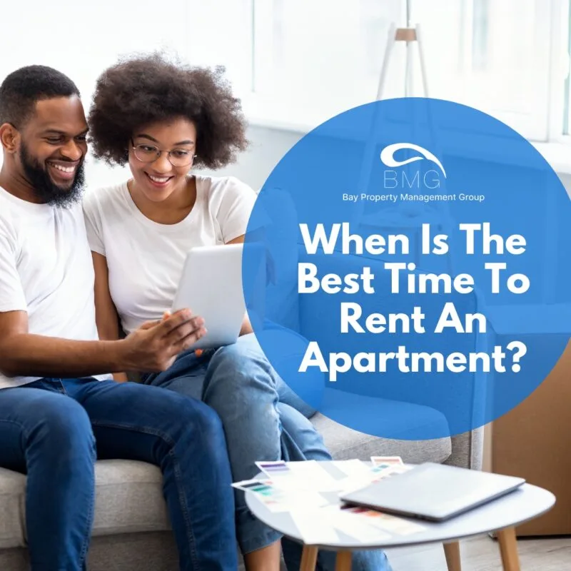 When Is The Best Time To Rent An Apartment | | Bay Property Management Group