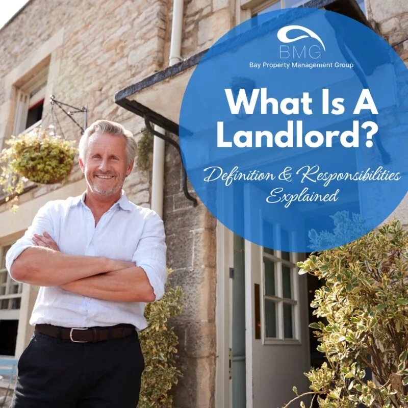 What Is A Landlord Definition & Responsibilities Explained | | Bay Property Management Group