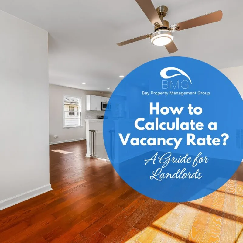 How To Calculate A Vacancy Rate A Guide for Landlords | Bay Property Management Group
