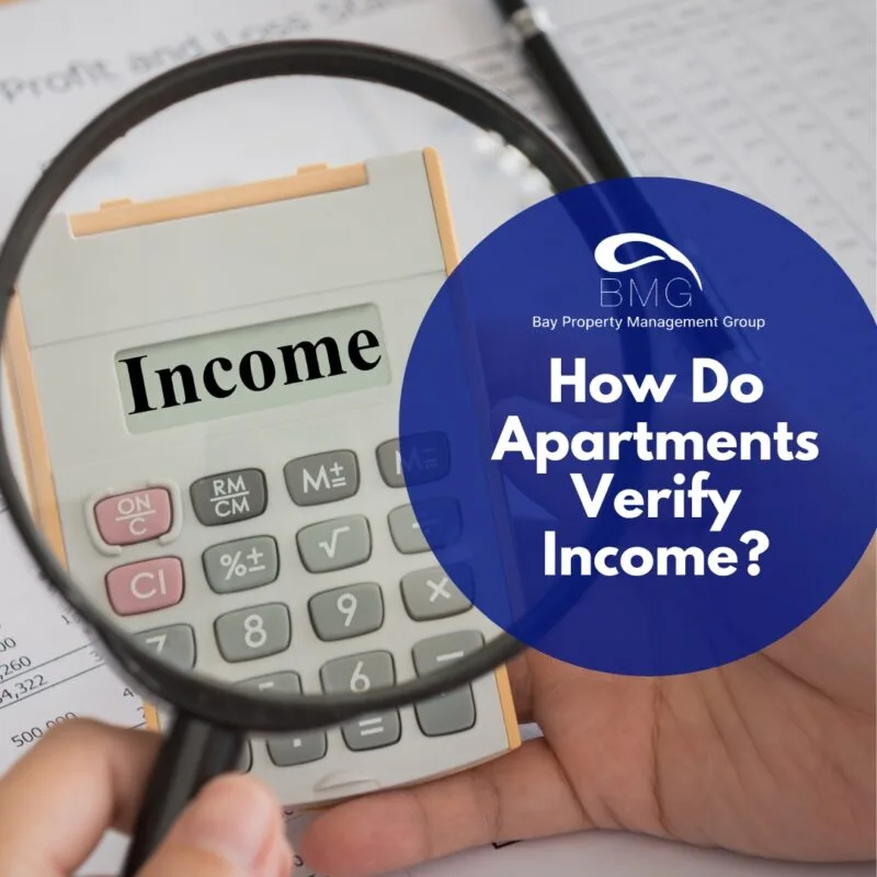 How Do Apartments Verify Income | | Bay Property Management Group