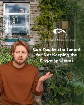 Can You Evict a Tenant for Not Cleaning? A Guide for Landlords | | Bay Property Management Group