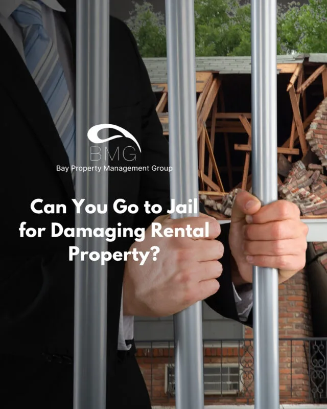 Can You Go to Jail for Damaging Rental Property | | Bay Property Management Group