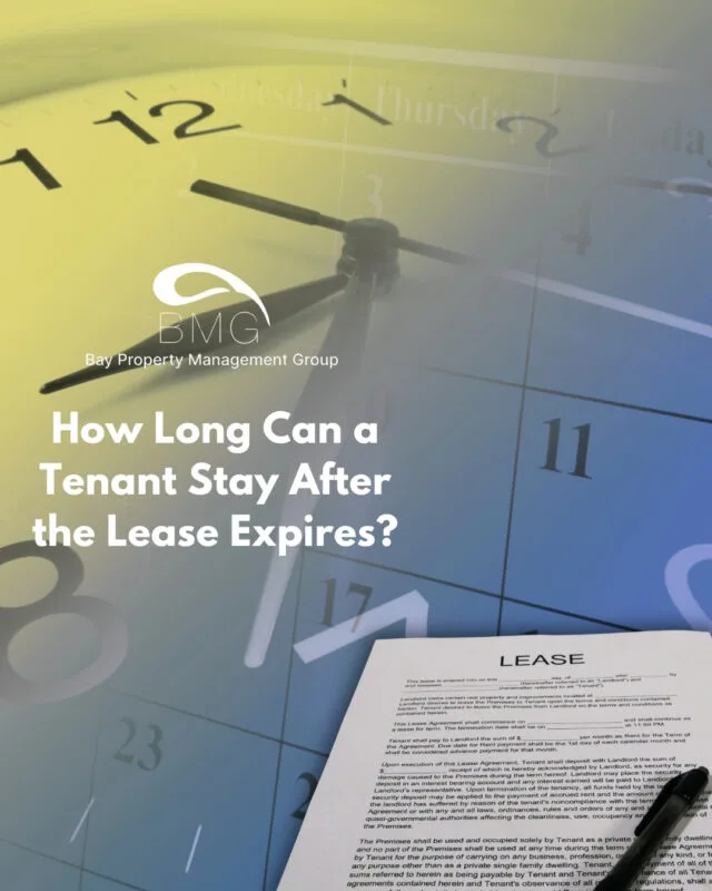 How Long Can a Tenant Stay After the Lease Expires | | Bay Property Management Group
