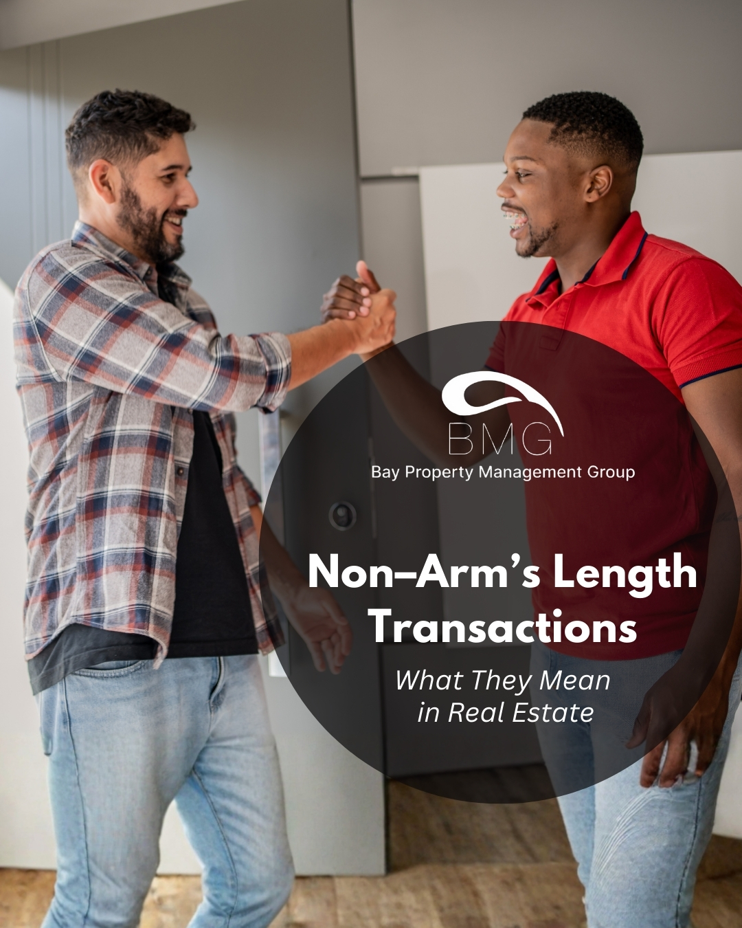 Non–Arm’s Length Transactions: What They Mean in Real Estate