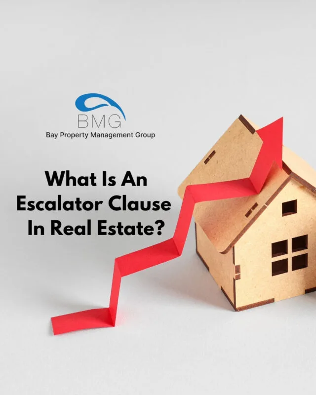 What Is An Escalator Clause In Real Estate | | Bay Property Management Group