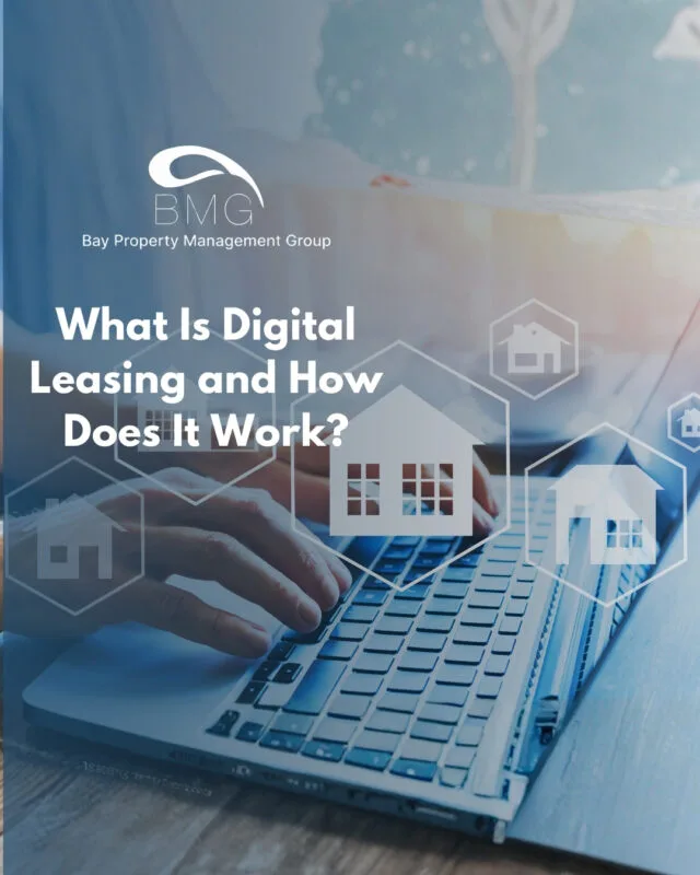 What Is Digital Leasing and How Does It Work | | Bay Property Management Group