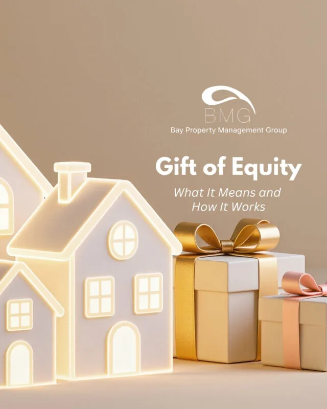 Gift of Equity What It Means and How It Works | | Bay Property Management Group