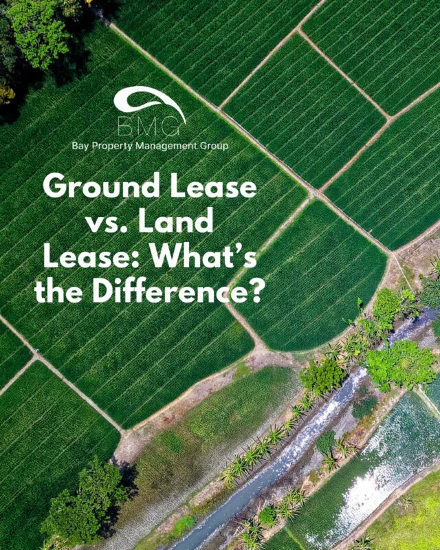 Ground Lease vs. Land Lease What’s the Difference | Bay Property Management Group