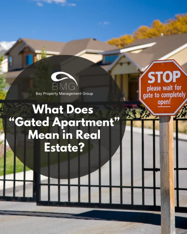 What Does “Gated Apartment” Mean in Real Estate | | Bay Property Management Group