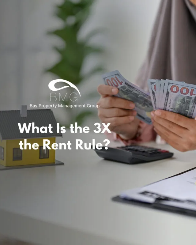 What Is the 3X the Rent Rule | | Bay Property Management Group