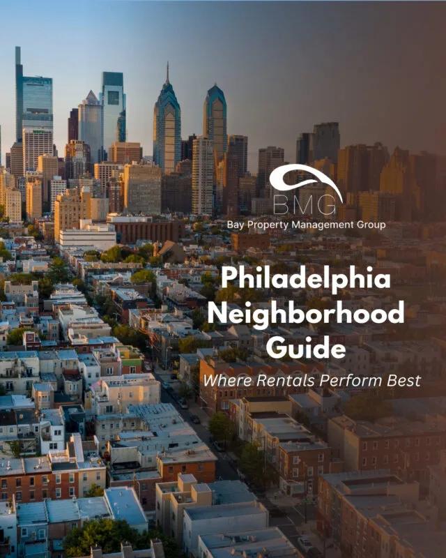 Philadelphia Neighborhood Guide Where Rentals Perform Best | Bay Property Management Group