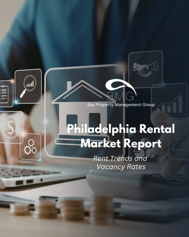 Philadelphia Rental Market Report Rent Trends and Vacancy Rates | Bay Property Management Group