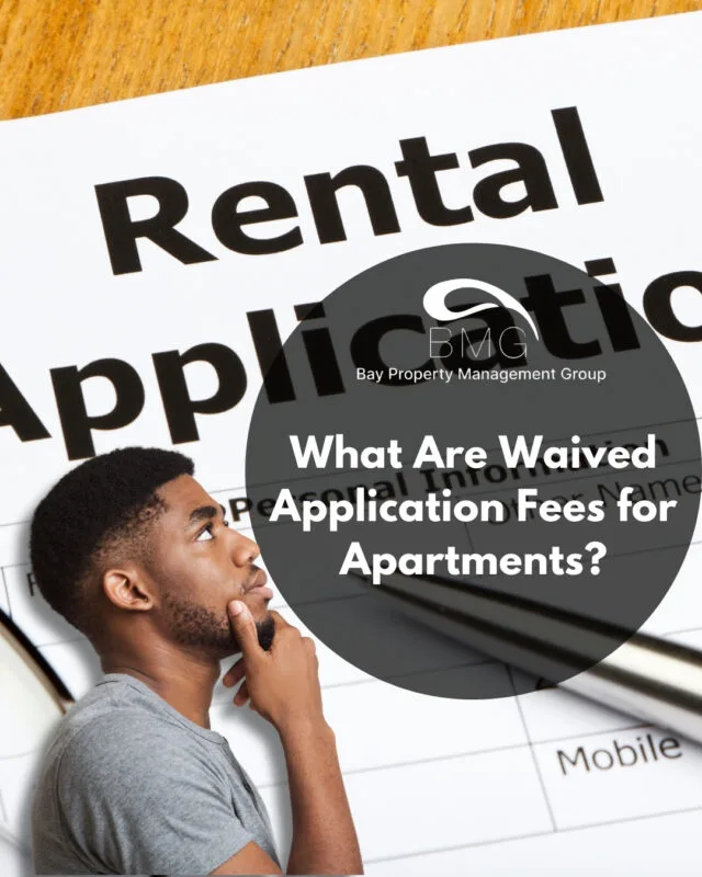 What Are Waived Application Fees for Apartments | | Bay Property Management Group