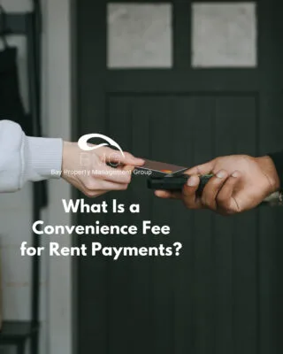 What Is a Convenience Fee for Rent Payments | | Bay Property Management Group