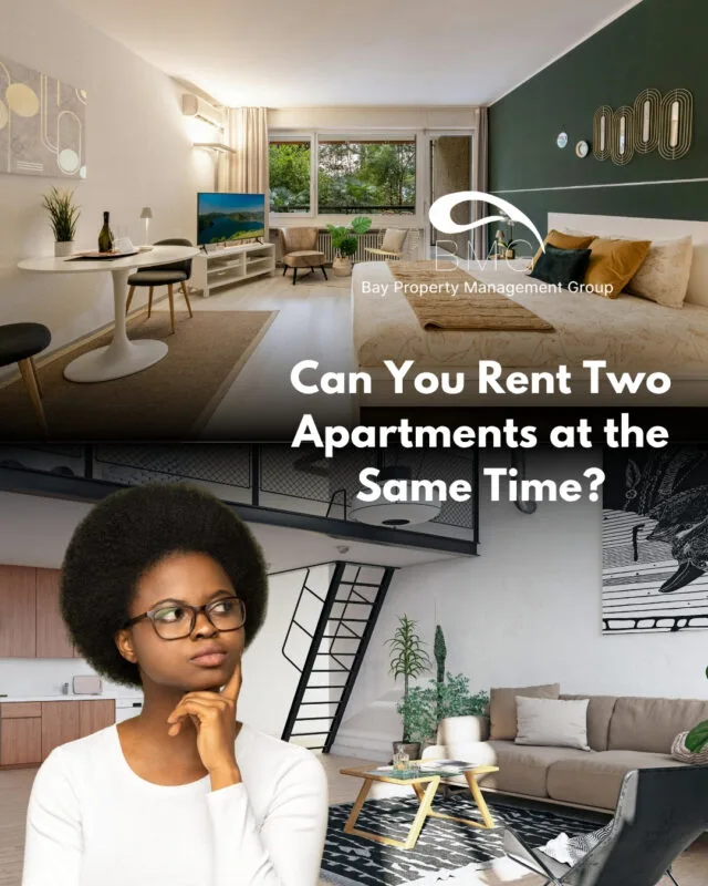 Can You Rent Two Apartments at the Same Time | | Bay Property Management Group