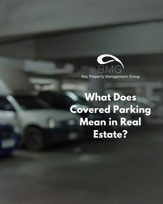 What Does Covered Parking Mean in Real Estate | | Bay Property Management Group