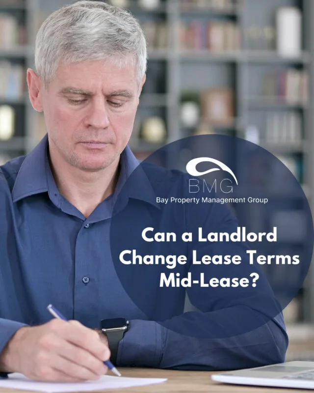 Can a Landlord Change Lease Terms Mid-Lease | | Bay Property Management Group