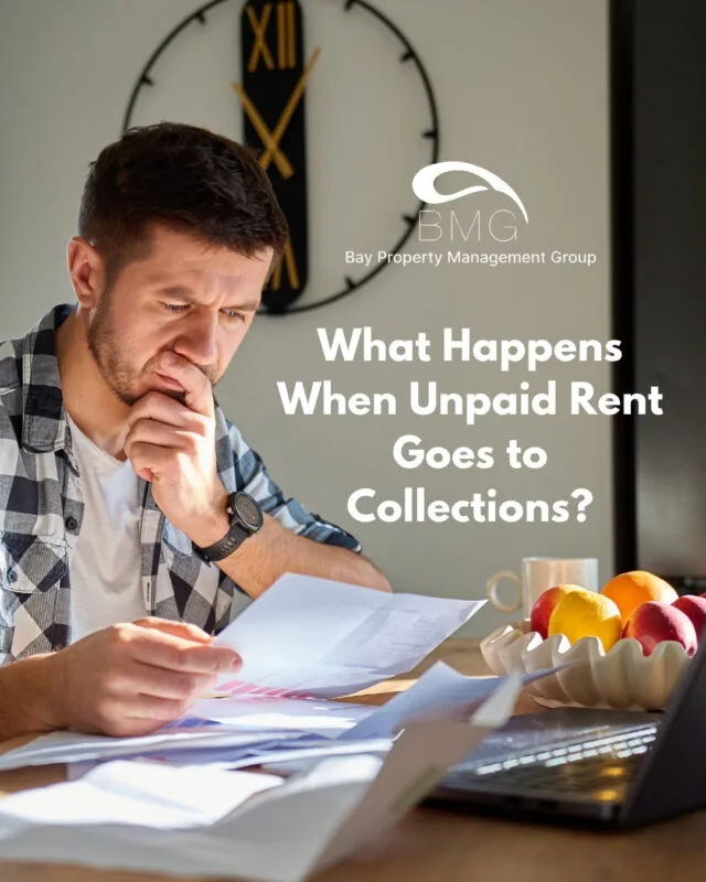 What Happens When Unpaid Rent Goes to Collections | | Bay Property Management Group