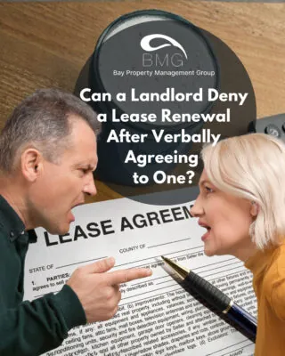 Can a Landlord Deny a Lease Renewal After Verbally Agreeing to One | | Bay Property Management Group