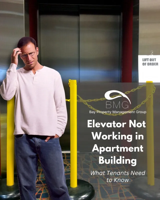 Elevator Not Working in Apartment Building What Tenants Need to Know | | Bay Property Management Group